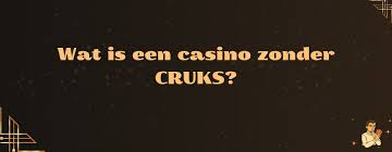 Casino zonder CRUKS Nederland - Vrijheid voor Spelers Casino zonder CRUKS Nederland - Vrijheid voor Spelers